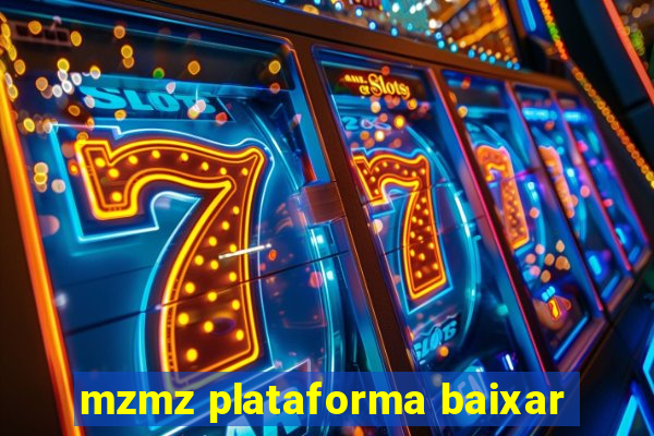 mzmz plataforma baixar